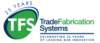 Trade Fabrication Systems